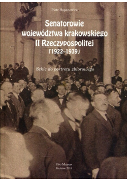 Senatorowie województwa krakowskiego w II Rzeczypospolitej