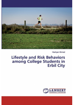 Lifestyle and Risk Behaviors among College Students in Erbil City