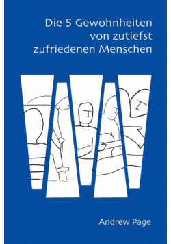 Die 5 Gewohnheiten von zutiefst zufriedenen Menschen