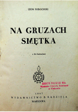 Na Gruzach Smętka 1947 r.