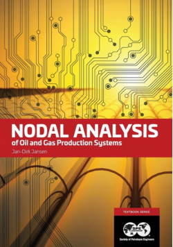 Nodal Analysis of Oil and Gas Production Systems