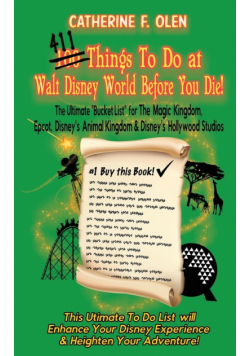 One Hundred Things to do at Walt Disney World Before you Die