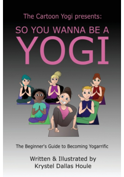 So You Wanna Be a Yogi