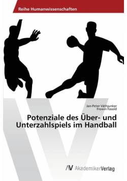 Potenziale des Über- und Unterzahlspiels im Handball