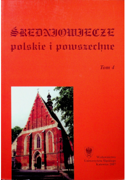 Średniowieczne Polskie i Powszechne Tom 4