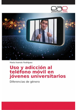 Uso y adicción al teléfono móvil en jóvenes universitarios