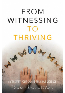 From Witnessing to Thriving