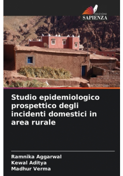 Studio epidemiologico prospettico degli incidenti domestici in area rurale