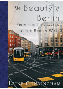 The Beauty of Berlin