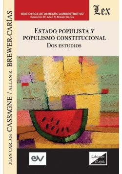 Estado Populista Y Populismo Constitucional. Dos Estudios