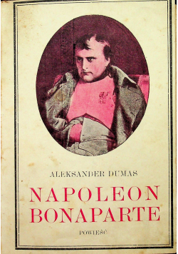 Napoleon Bonaparte Powieść 1931 r
