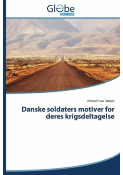 Danske Soldaters Motiver for Deres Krigsdeltagelse
