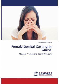 Female Genital Cutting in Gucha