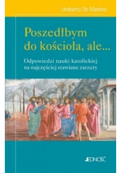 Poszedłbym do kościoła ale Odpowiedzi nauki