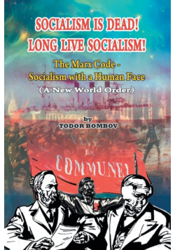 Socialism Is Dead! Long Live Socialism!