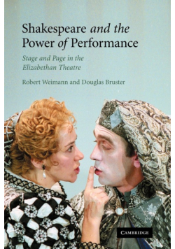 Shakespeare and the Power of Performance