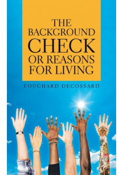 The Background Check or Reasons for Living
