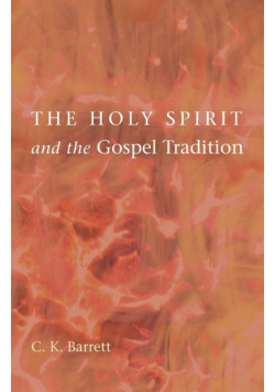 The Holy Spirit and the Gospel Tradition