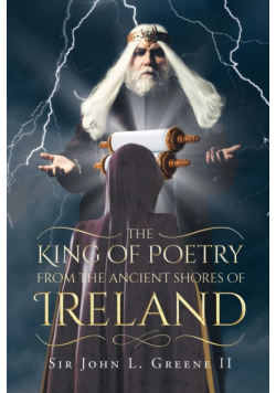 The King of Poetry from the Ancient Shores of Ireland