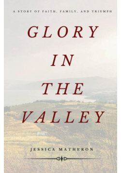 Glory In The Valley