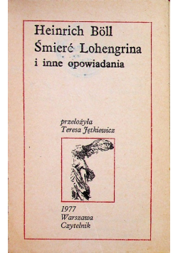 Śmierć Lohengrina i inne opowiadania
