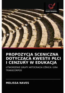 Propozycja Sceniczna Dotycząca Kwestii Płci I Cenzury W Edukacja