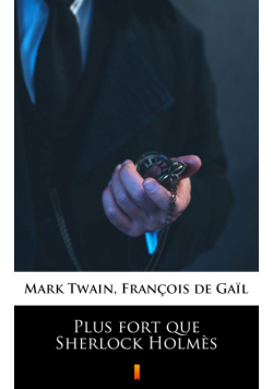 Plus fort que Sherlock Holmès