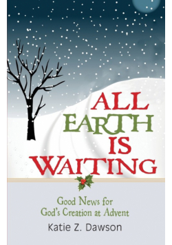 All Earth Is Waiting