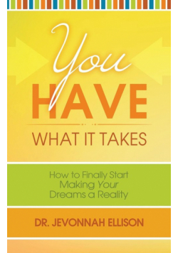 You Have What it Takes