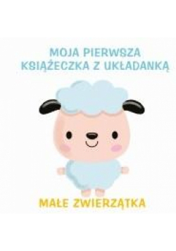Moja pierwsza książeczka z układanką 2 - Małe...