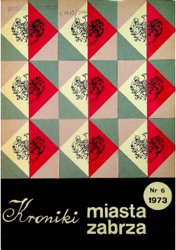 Kroniki miasta Zabrza nr 6