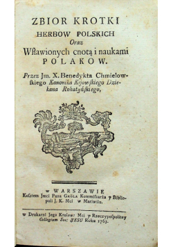 Zbior krotki herbow polskich oraz wsławionych cnotą i naukami Polakow 1763 r.