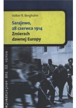 Sarajewo 28 czerwca 1914