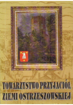 Towarzystwo przyjaciół ziemi ostrzeszowskiej