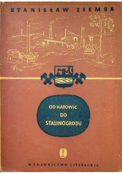 Od Katowic do Stalinogradu