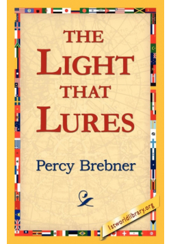 The Light That Lures