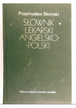 Słomski Przemysław - Słownik lekarski polsko-angielski