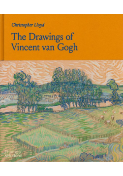 The Drawings of Vincent van Gogh