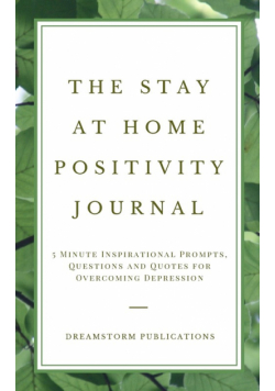 The Stay at Home Positivity Journal