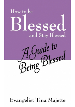 How to Be Blessed and Stay Blessed