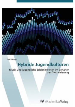 Hybride Jugendkulturen