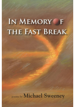 In Memory of the Fast Break