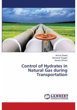 Control of Hydrates in Natural Gas during Transportation