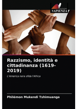 Razzismo, identità e cittadinanza (1619-2019)