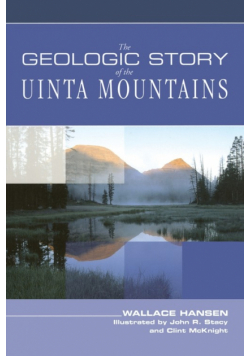 Geologic Story of the Uinta Mountains