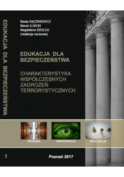 Charakterystyka Współczesnych Zagrożeń Terrorystycznych T.1.