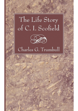 Life Story of C. I. Scofield