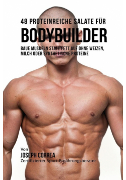 48 Proteinreiche Salate für Bodybuilder