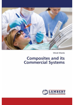 Composites and its Commercial Systems