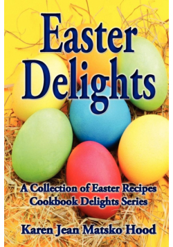 Easter Delights Cookbook
